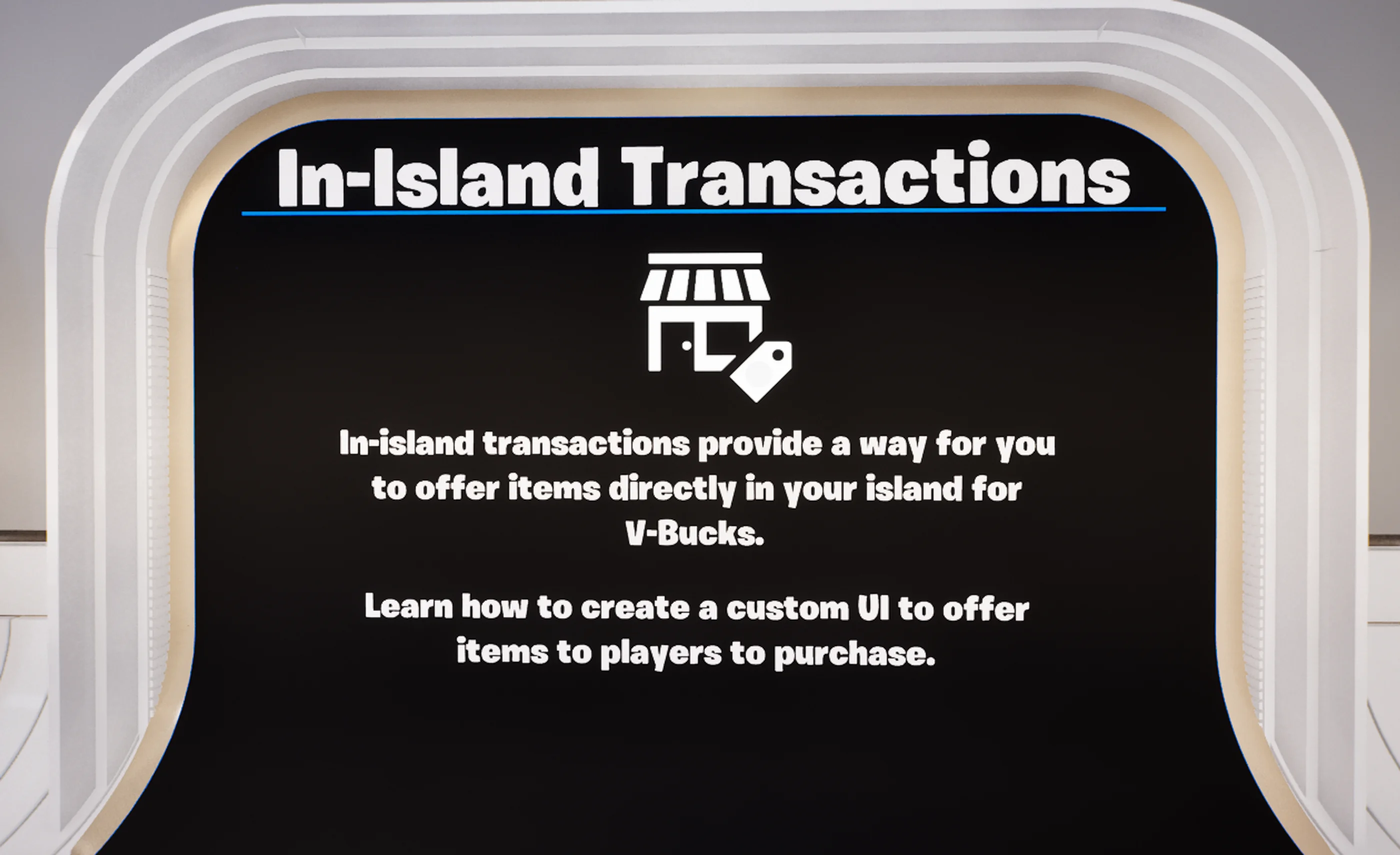 In the UI template, the In-Island Transactions has a custom shop front UI.