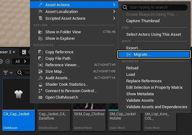 Right click the CA_Cap_Jacket asset and select Asset Actions - Migrate